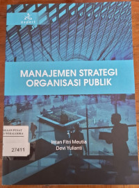 Image of Manajemen Strategi Organisasi Publik