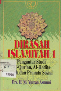 Image of Dirasah Islamiyah 1 Pengantar Studi Al-Qur'an, Al-Hadits Fiqh Dan Pranata Sosial