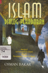 Image of Islam & Dialog Peradaban Menguji Universalisme Islam dalam Peredaban Timur & Barat