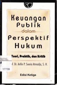 Image of Keuangan Publik Dalam perspektif Hukum: Teori, Praktik dan Kritik