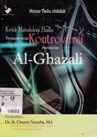 Image of Kritik Metodologi Hadis Tinjauan Atas Kontroversi Pemikiran Al-Ghazali