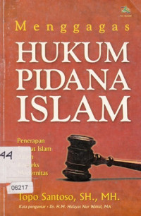 Image of Menggagas Hukum Pidana Islam : Penarapan Syariat Islam Dalam Konteks Modernitas