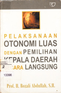 Image of Pelaksanaan Otonomi Luas & Isu federalisme Sebagai Suatu Alternatif