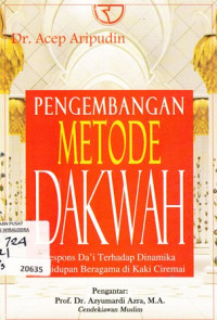 Image of Pengembangan Metode Dakwah (Respons Da'i Terhadap Dinamika Kehidupan Beragama di Kaki Ciremai)