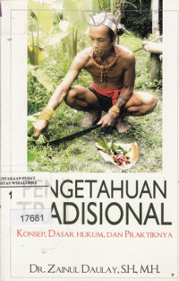 Image of Pengetahuan Tradisional : konsep, Dasar, Hukum, Dan Praktiknya