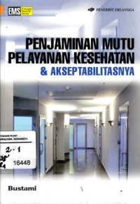 Image of Penjaminan Mutu Pelayanan Kesehatan & Akseptabilitasnya