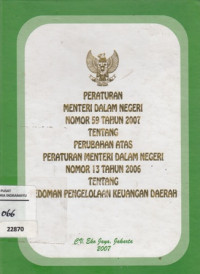 Image of Peraturan Menteri Dalam Negeri Nomor 59 Tahun 2007 Tentang Perubahan Menteri Dalam Negeri Nomor 13 Tahun 2006 Tentang Pedoman Keuangan Daerah