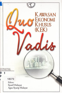 Image of Quo Vadis: Kawasan Ekonomi Khusus (KEK)