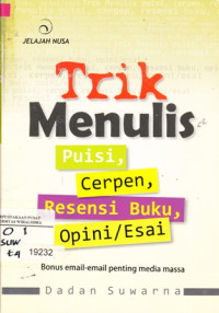 Image of Trik Menulis Puisi, Cerpen, Resensi Buku, Opini / Esai